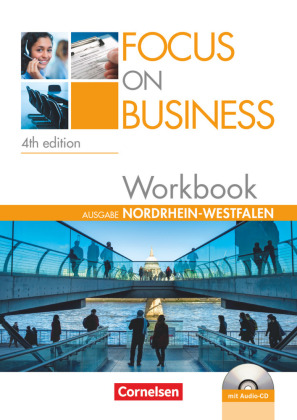 Focus on Business - Englisch für berufliche Schulen - 4th Edition - Nordrhein-Westfalen - B1/B2 