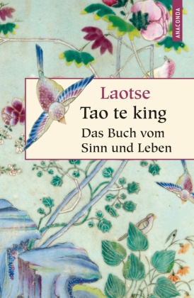 Tao te king, Das Buch vom Sinn und Leben