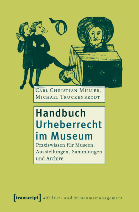 Handbuch Urheberrecht im Museum 