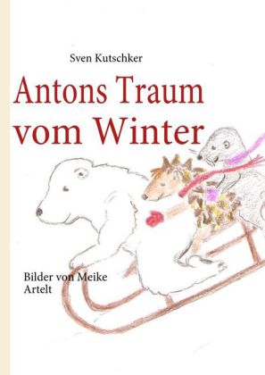 Antons Traum vom Winter 