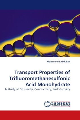 Transport Properties of Trifluoromethanesulfonic Acid Monohydrate 