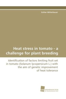 Heat stress in tomato - a challenge for plant breeding 