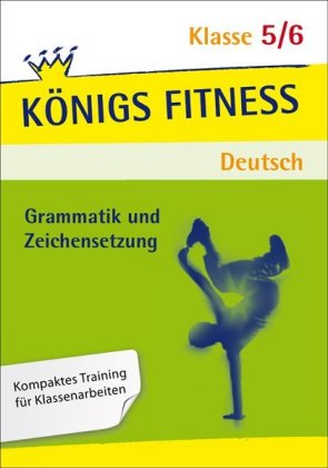 Grammatik und Zeichensetzung, Klasse 5/6 