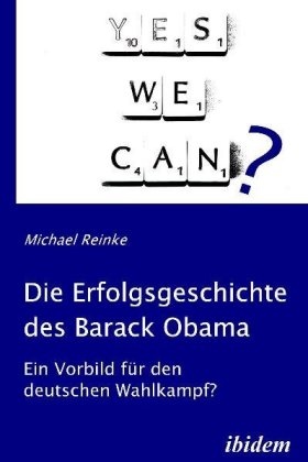 Die Erfolgsgeschichte des Barack Obama 