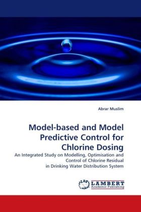 Model-based and Model Predictive Control for Chlorine Dosing 