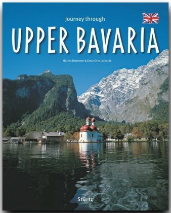Journey through Upper Bavaria - Reise durch Oberbayern
