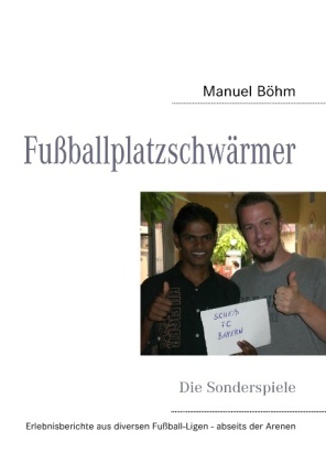 Fußballplatzschwärmer 