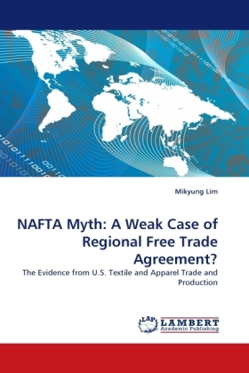 NAFTA Myth: A Weak Case of Regional Free Trade Agreement? 