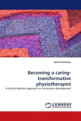 Becoming a caring-transformative physiotherapist 