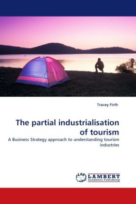 The partial industrialisation of tourism 