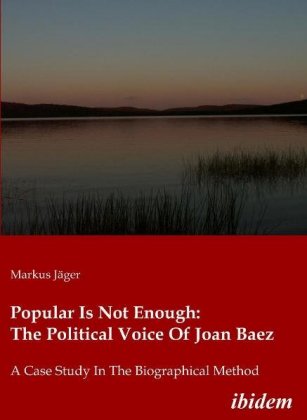 Popular Is Not Enough: The Political Voice Of Jo - A Case Study In The Biographical Method 