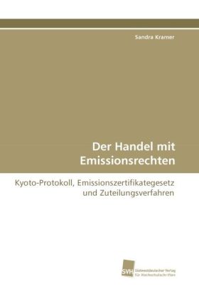 Der Handel mit Emissionsrechten 