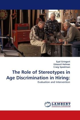 The Role of Stereotypes in Age Discrimination in Hiring: 
