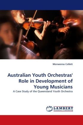 Australian Youth Orchestras' Role in Development of Young Musicians 