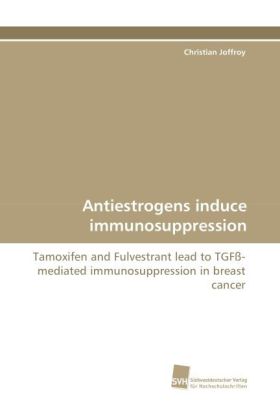 Antiestrogens induce immunosuppression 
