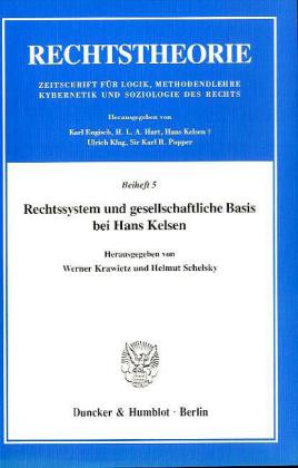 Rechtssystem und gesellschaftliche Basis bei Hans Kelsen. 