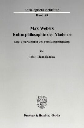 Max Webers Kulturphilosophie der Moderne. 