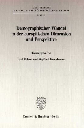 Demographischer Wandel in der europäischen Dimension und Perspektive. 