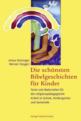 Die schönsten Bibelgeschichten für Kinder 