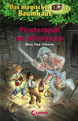 Das magische Baumhaus (Band 40) - Piratenspuk am Mississippi