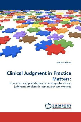 Clinical Judgment in Practice Matters: 