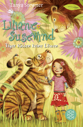 Liliane Susewind, Tiger küssen keine Löwen