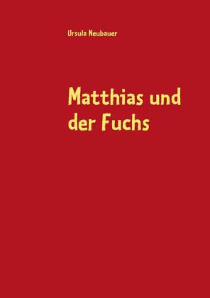 Matthias und der Fuchs 