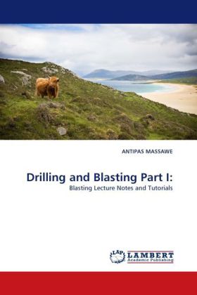 Drilling and Blasting Part I: 