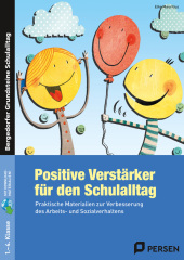 Positive Verstärker für den Schulalltag - Kl. 1-4