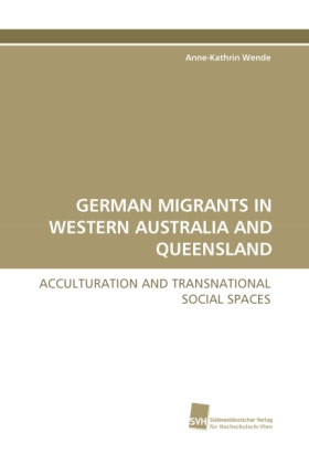 German Migrants in Western Australia and Queenland 