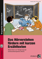 Das Hörverstehen fördern mit kurzen Erzähltexten, m. 1 CD-ROM