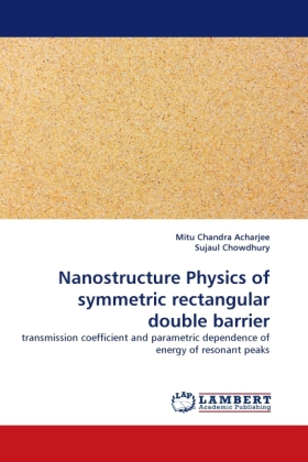 Nanostructure Physics of symmetric rectangular double barrier 