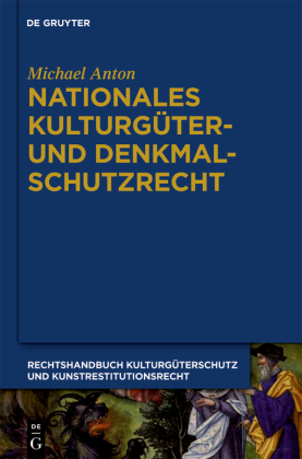 Nationales Kulturgüter- und Denkmalschutzrecht