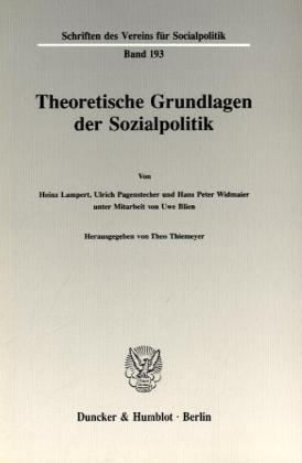 Theoretische Grundlagen der Sozialpolitik (I). 