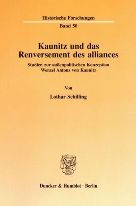 Kaunitz und das Renversement des alliances. 