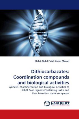 Dithiocarbazates: Coordination compounds and biological activities 