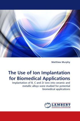 The Use of Ion Implantation for Biomedical Applications 