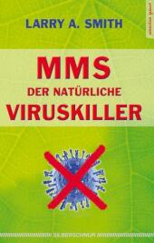 MMS - Der natürliche Viruskiller