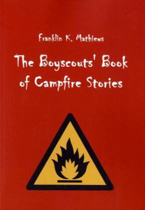 The Boyscouts' Book of Campfire Stories 