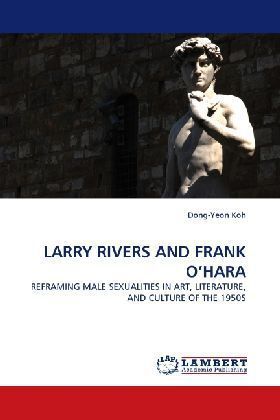LARRY RIVERS AND FRANK O HARA 