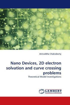 Nano Devices, 2D electron solvation and curve crossing problems 