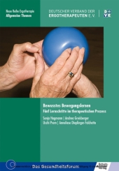 Bewusstes Bewegungslernen Bewusstes Bewegungslernen