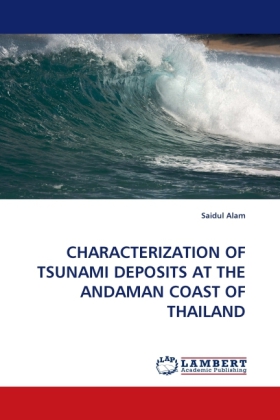 CHARACTERIZATION OF TSUNAMI DEPOSITS AT THE ANDAMAN COAST OF THAILAND 