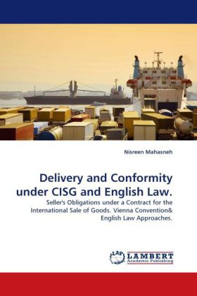 Delivery and Conformity under CISG and English Law. 