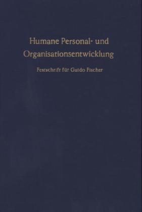 Humane Personal- und Organisationsentwicklung. 