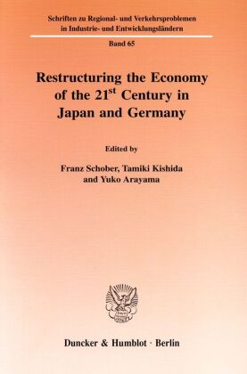 Restructuring the Economy of the 21st Century in Japan and Germany. 
