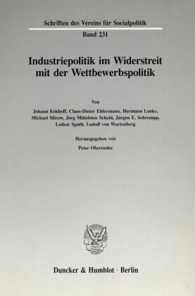 Industriepolitik im Widerstreit mit der Wettbewerbspolitik. 