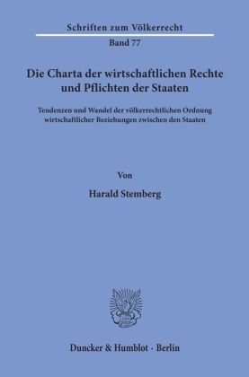 Die Charta der wirtschaftlichen Rechte und Pflichten der Staaten. 