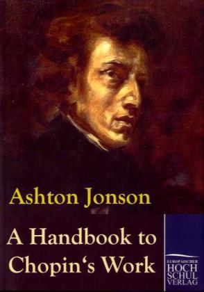 A Handbook to Chopin's Works 