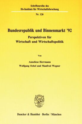 Bundesrepublik und Binnenmarkt '92. 